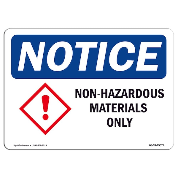 Safety Sign, OSHA Notice, 12" Height, 18" Width, Non-Hazardous Materials Only Sign, Landscape